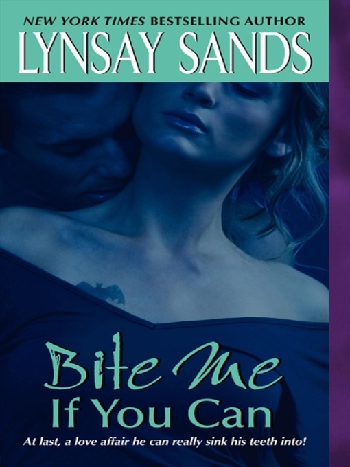 Title details for Bite Me If You Can by Lynsay Sands - Wait list